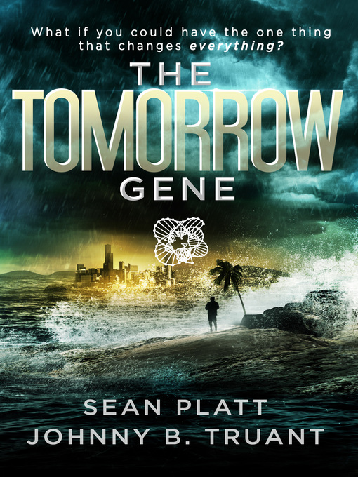 Title details for The Tomorrow Gene by Sean Platt - Wait list